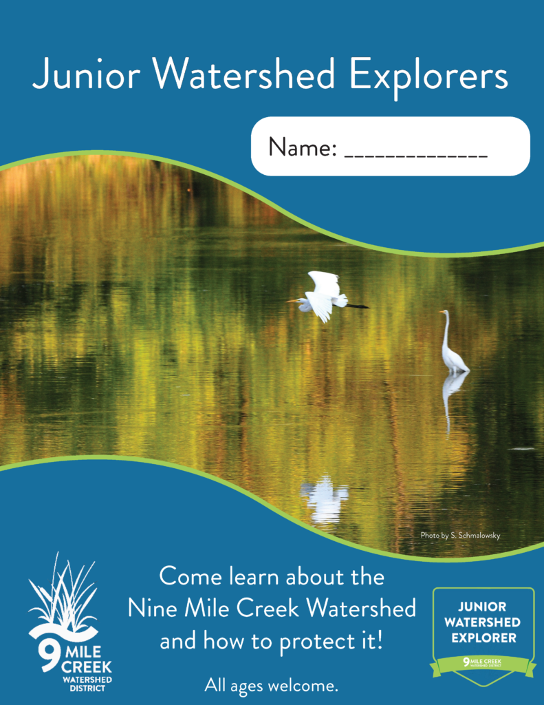 a Junior Watershed Explorer Nine Mile Creek Watershed District